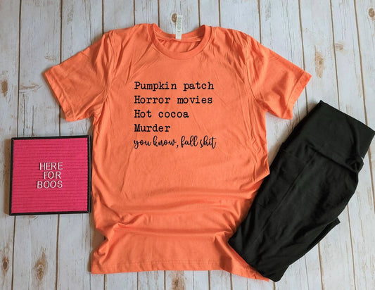 Fall Shit Shirt